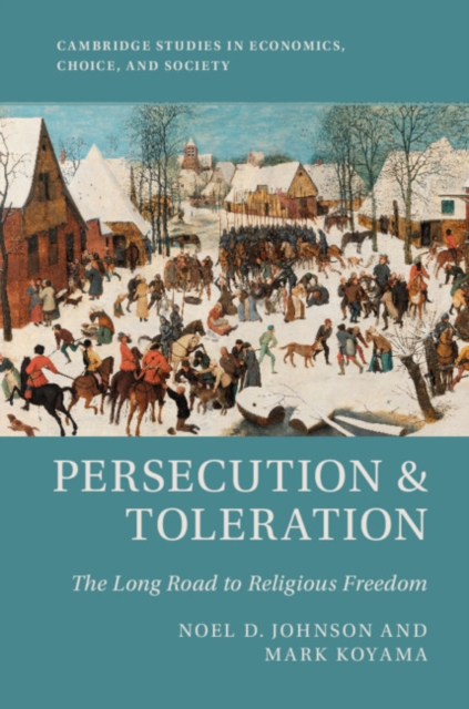 Persecution and Toleration : The Long Road to Religious Freedom, EPUB eBook