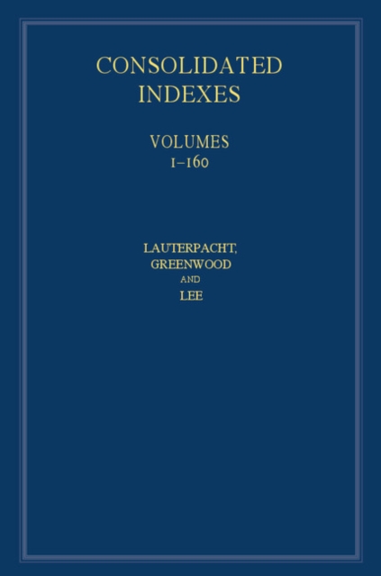 International Law Reports, Consolidated Index : Volumes 1-160, PDF eBook