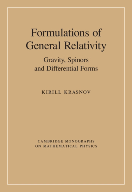 Formulations of General Relativity : Gravity, Spinors and Differential Forms, PDF eBook