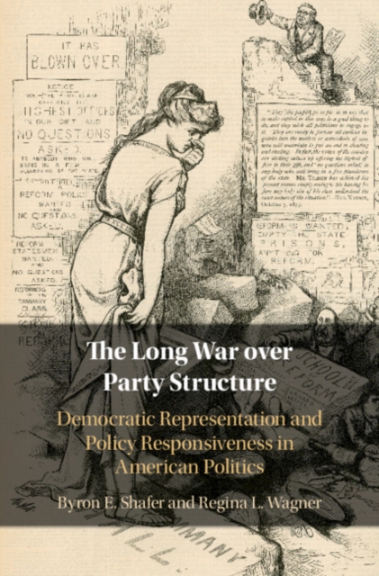 The Long War over Party Structure : Democratic Representation and Policy Responsiveness in American Politics, EPUB eBook