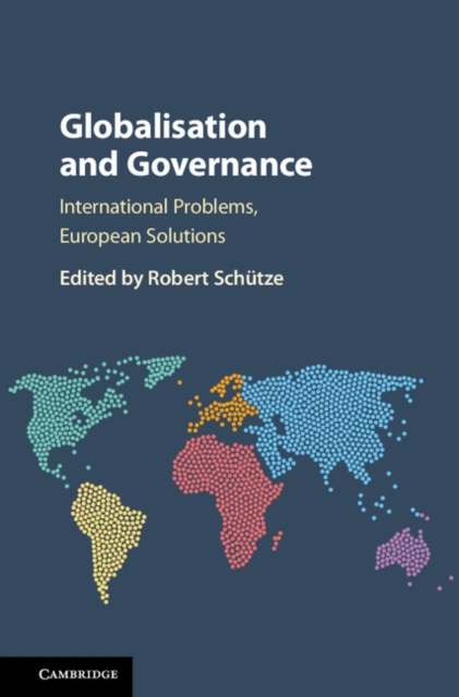 Globalisation and Governance : International Problems, European Solutions, EPUB eBook