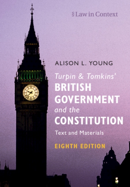 Turpin and Tomkins' British Government and the Constitution : Text and Materials, EPUB eBook