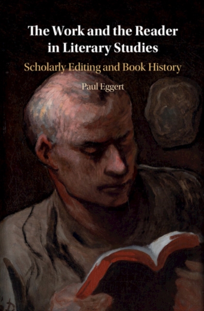 Work and the Reader in Literary Studies : Scholarly Editing and Book History, PDF eBook