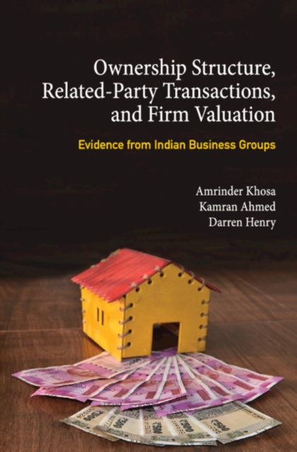 Ownership Structure, Related Party Transactions, and Firm Valuation : Evidence from Indian Business Groups, PDF eBook