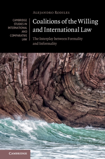 Coalitions of the Willing and International Law : The Interplay between Formality and Informality, EPUB eBook