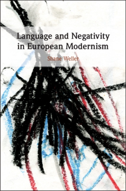 Language and Negativity in European Modernism, PDF eBook