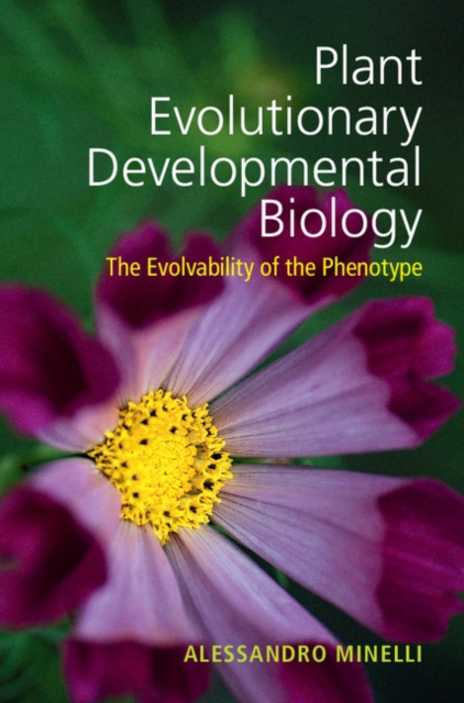 Plant Evolutionary Developmental Biology : The Evolvability of the Phenotype, PDF eBook