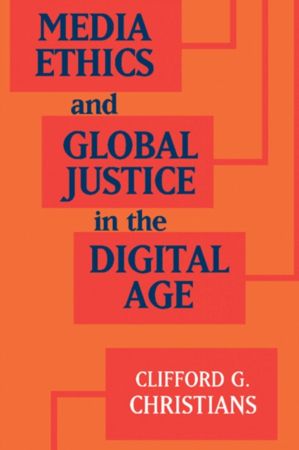 Media Ethics and Global Justice in the Digital Age, PDF eBook
