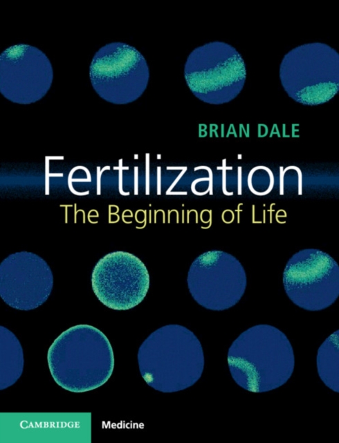 Fertilization : The Beginning of Life, PDF eBook