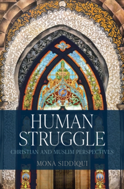 Human Struggle : Christian and Muslim Perspectives, PDF eBook