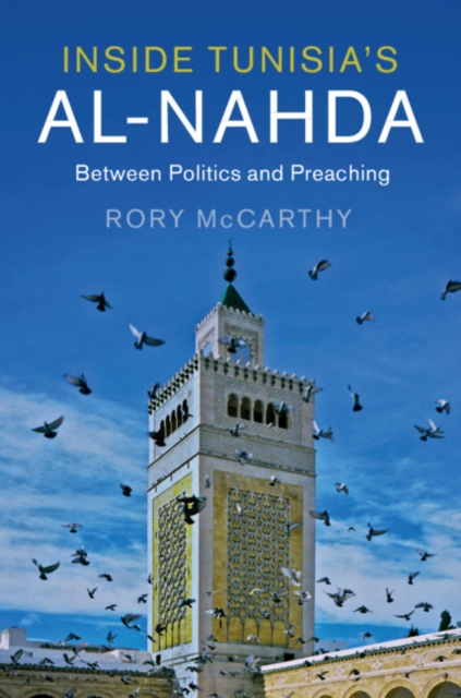 Inside Tunisia's al-Nahda : Between Politics and Preaching, EPUB eBook