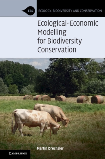 Ecological-Economic Modelling for Biodiversity Conservation, PDF eBook