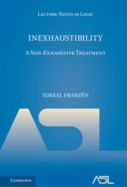 Inexhaustibility : A Non-Exhaustive Treatment, PDF eBook
