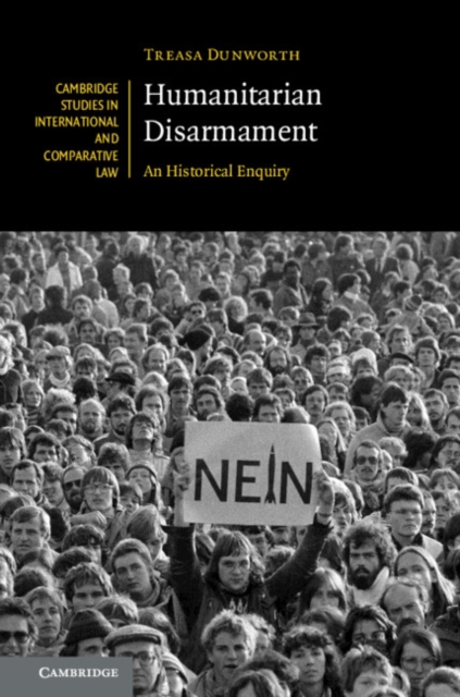 Humanitarian Disarmament : An Historical Enquiry, PDF eBook