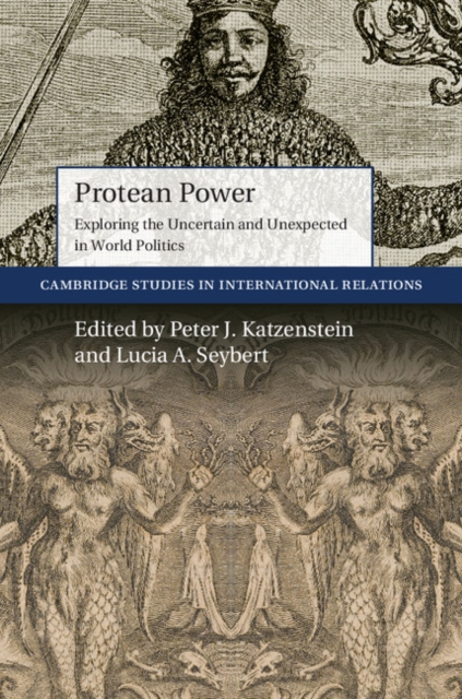 Protean Power : Exploring the Uncertain and Unexpected in World Politics, EPUB eBook