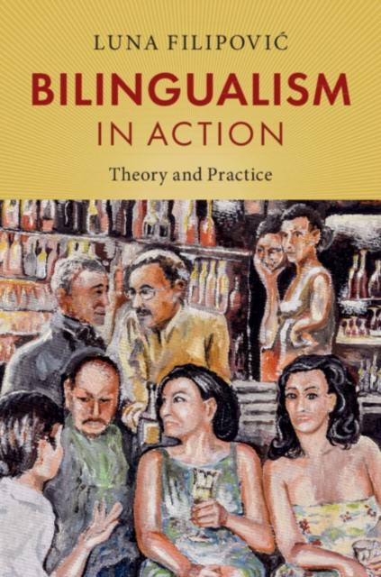 Bilingualism in Action : Theory and Practice, PDF eBook