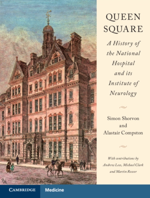 Queen Square: A History of the National Hospital and its Institute of Neurology, EPUB eBook