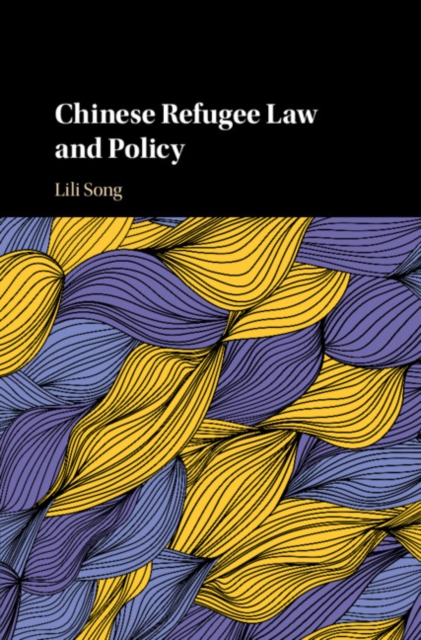 Chinese Refugee Law and Policy, EPUB eBook