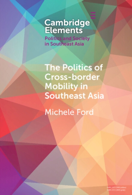 Politics of Cross-Border Mobility in Southeast Asia, PDF eBook