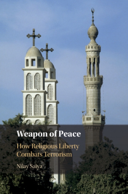 Weapon of Peace : How Religious Liberty Combats Terrorism, PDF eBook