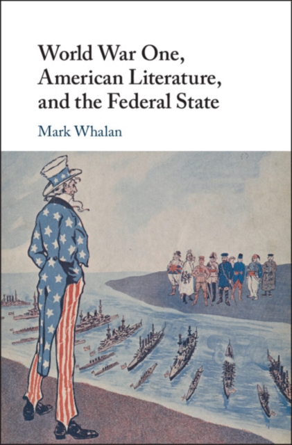 World War One, American Literature, and the Federal State, PDF eBook