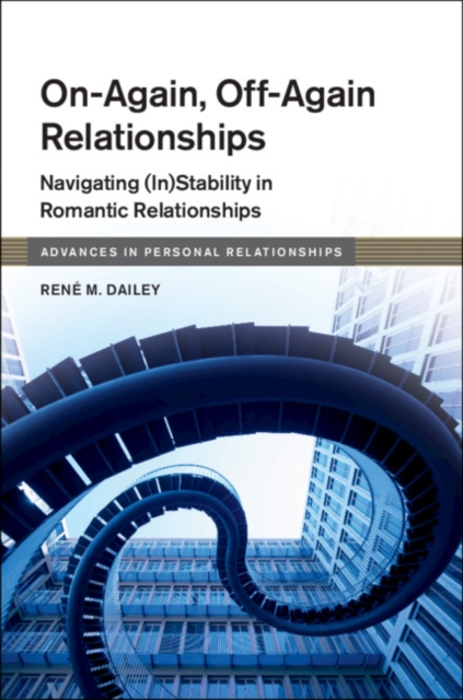 On-Again, Off-Again Relationships : Navigating (In)Stability in Romantic Relationships, EPUB eBook