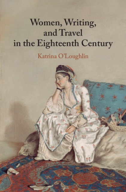 Women, Writing, and Travel in the Eighteenth Century, EPUB eBook