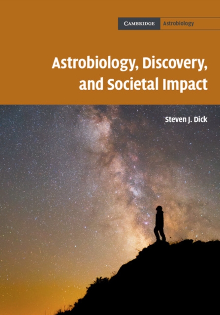 Astrobiology, Discovery, and Societal Impact, PDF eBook