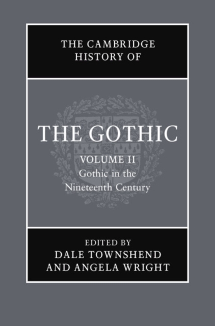Cambridge History of the Gothic: Volume 2, Gothic in the Nineteenth Century, EPUB eBook