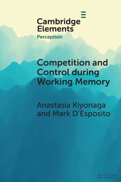 Competition and Control During Working Memory, Paperback / softback Book