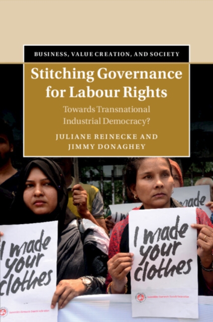 Stitching Governance for Labour Rights : Towards Transnational Industrial Democracy?, Paperback / softback Book