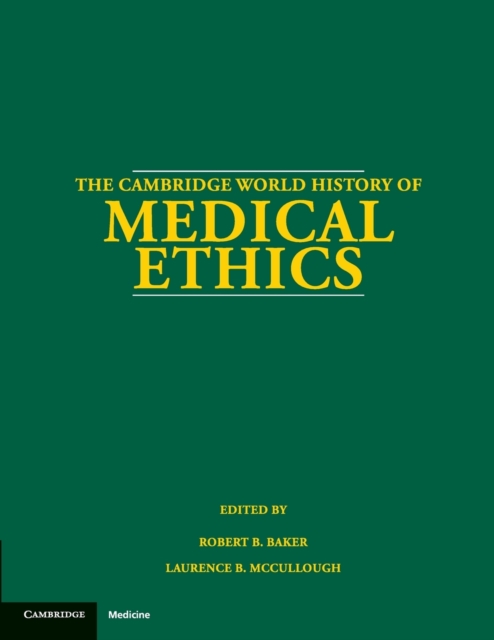 The Cambridge World History of Medical Ethics, Paperback / softback Book