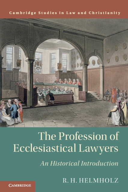 The Profession of Ecclesiastical Lawyers : An Historical Introduction, Paperback / softback Book