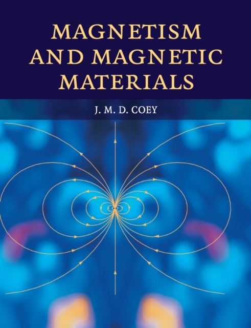 Magnetism and Magnetic Materials, Paperback / softback Book
