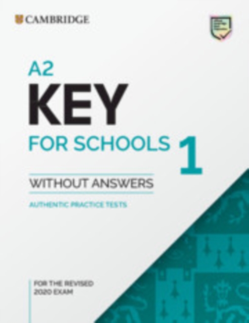 A2 Key for Schools 1 for the Revised 2020 Exam Student's Book without Answers, Paperback / softback Book