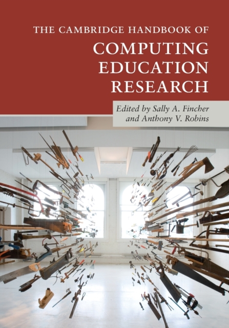 The Cambridge Handbook of Computing Education Research, Paperback / softback Book