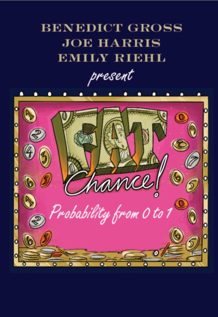 Fat Chance : Probability from 0 to 1, Paperback / softback Book