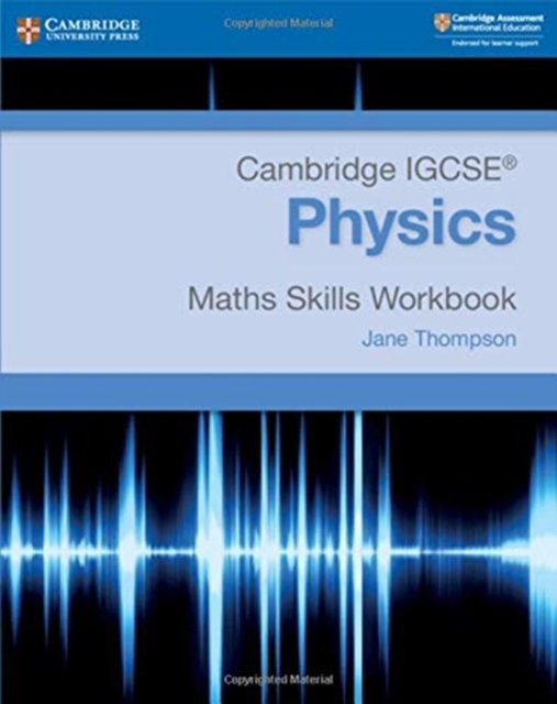 Cambridge IGCSE® Physics Maths Skills Workbook, Paperback / softback Book