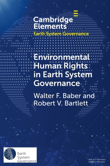 Environmental Human Rights in Earth System Governance : Democracy Beyond Democracy, Paperback / softback Book