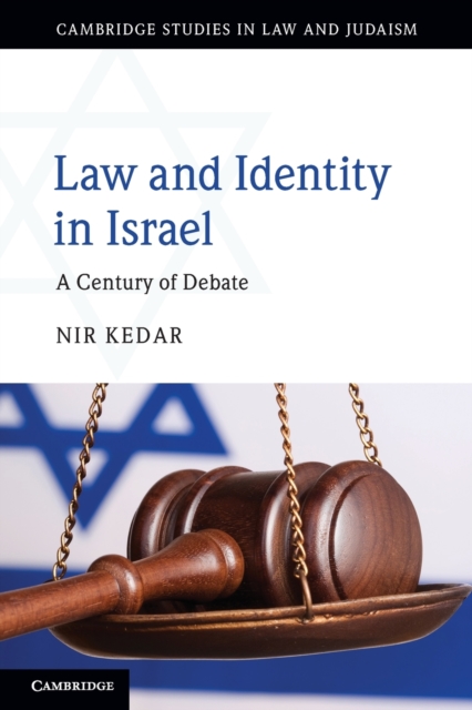 Law and Identity in Israel : A Century of Debate, Paperback / softback Book