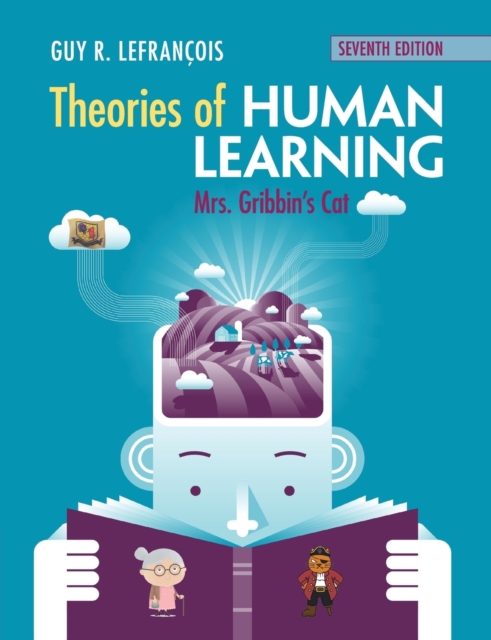 Theories of Human Learning : Mrs Gribbin's Cat, Paperback / softback Book