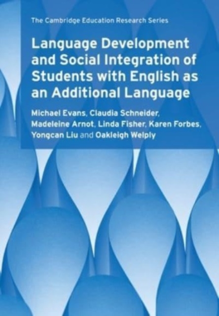 Language Development and Social Integration of Students with English as an Additional Language, Paperback / softback Book