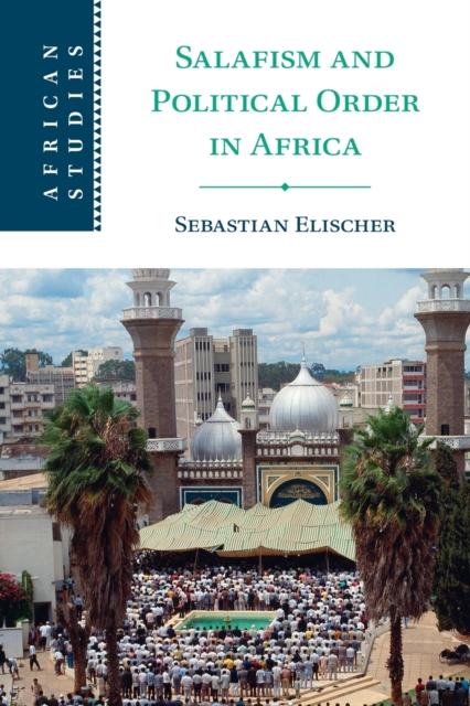 Salafism and Political Order in Africa, Paperback / softback Book