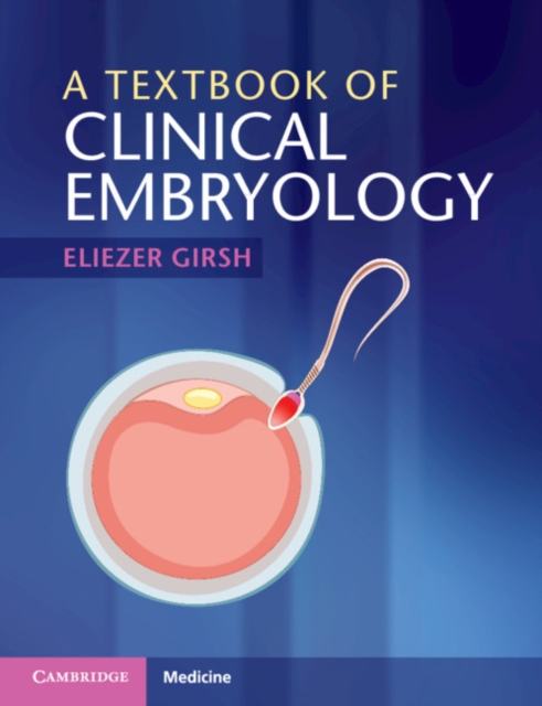 A Textbook of Clinical Embryology, Paperback / softback Book