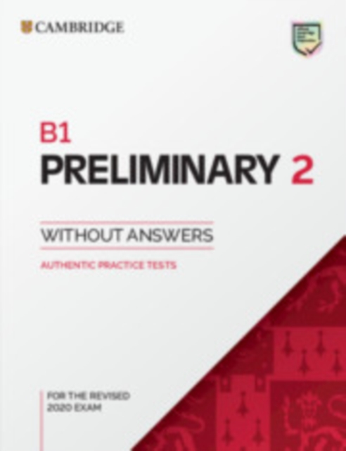 B1 Preliminary 2 Student's Book without Answers : Authentic Practice Tests, Paperback / softback Book