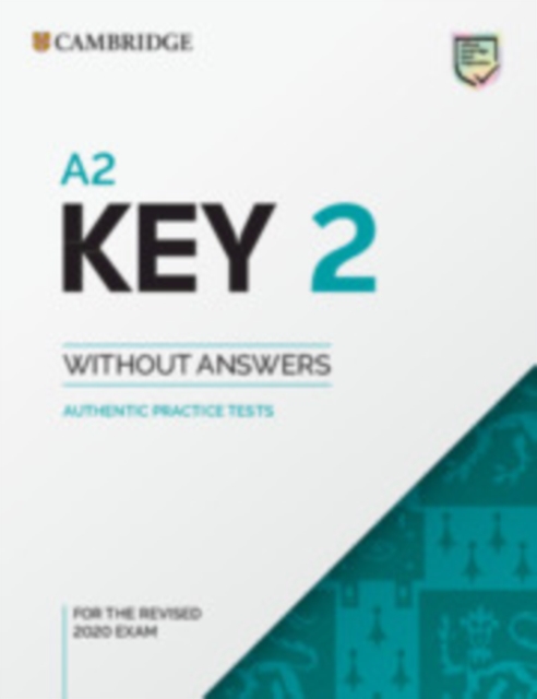 A2 Key 2 Student's Book without Answers : Authentic Practice Tests, Paperback / softback Book