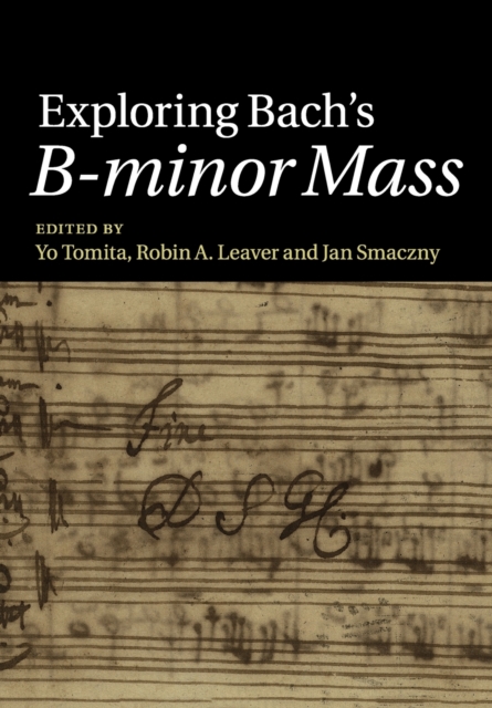 Exploring Bach's B-minor Mass, Paperback / softback Book