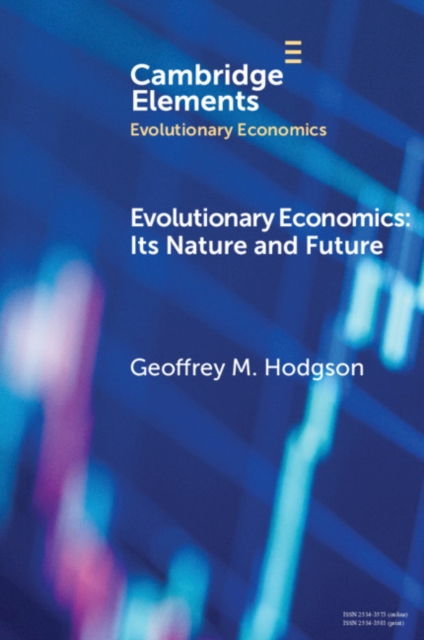 Evolutionary Economics : Its Nature and Future, EPUB eBook