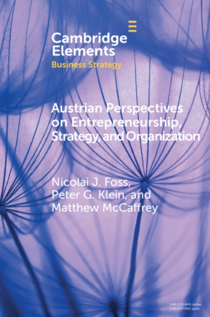 Austrian Perspectives on Entrepreneurship, Strategy, and Organization, PDF eBook