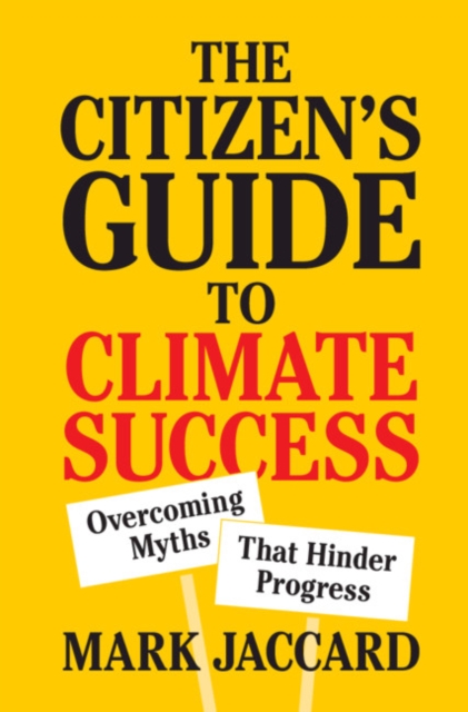 Citizen's Guide to Climate Success : Overcoming Myths that Hinder Progress, EPUB eBook